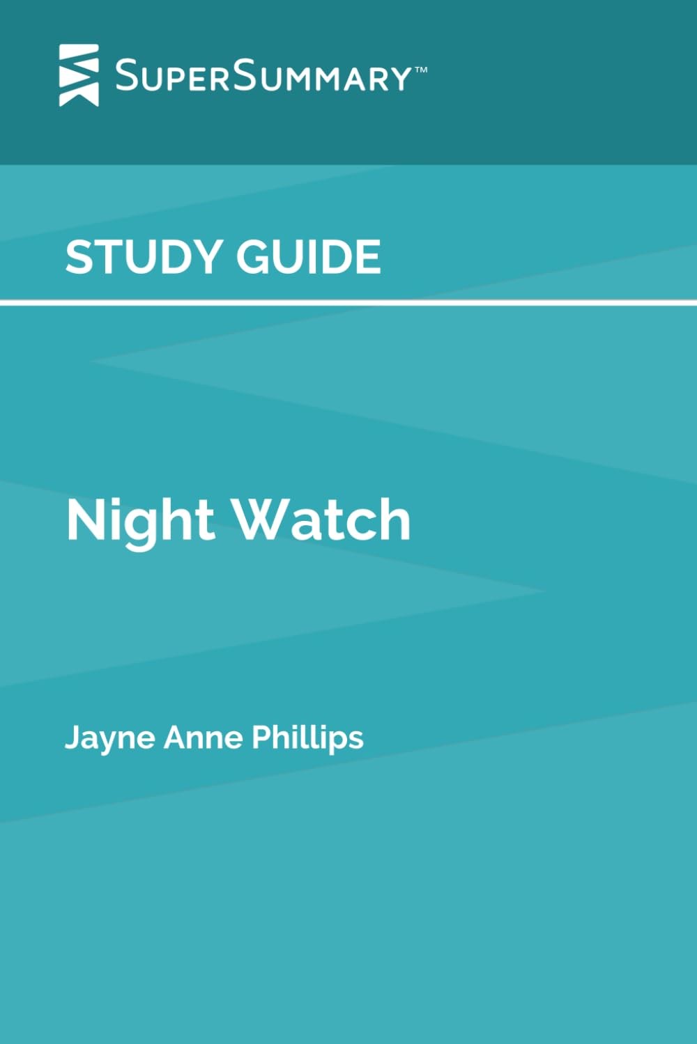 Study Guide: Night Watch by Jayne Anne Phillips (SuperSummary)