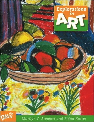 Explorations in Art: 5th Grade Student Book – hardcover Stewart, Marilyn G.