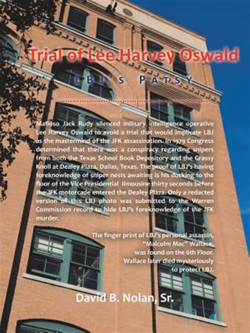 Trial of Lee Harvey Oswald : Lbj’s Patsy, Paperback by Nolan, David B. Sr., B…