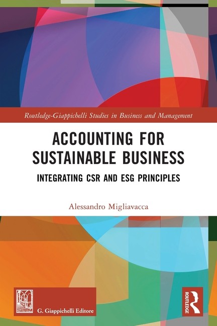 Accounting for Sustainable Business: Integrating CSR and ESG Principle Paperback