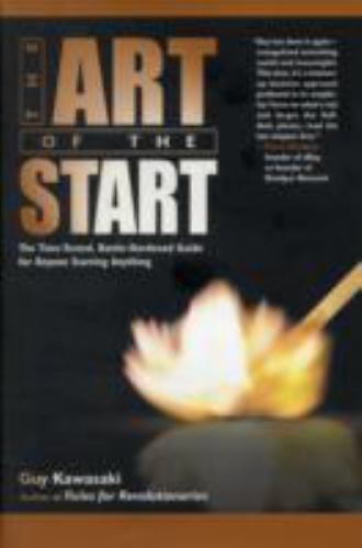 The Art of the Start: The Time-Tested, Battl- hardcover, Kawasaki, 9781591840565