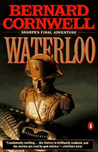 Sharpes Waterloo: Richard Sharpe the Waterloo Campaign, 15 June to 18 – GOOD