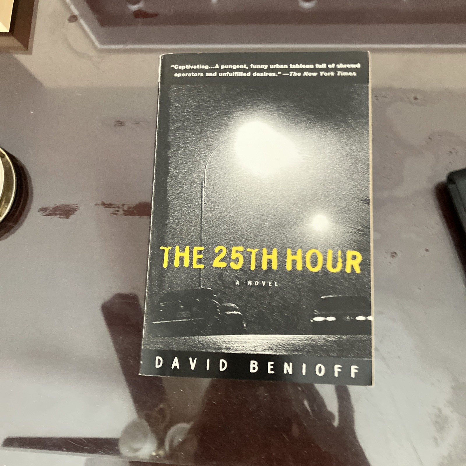 The 25th Hour by David Benioff, New 1st. Print Trade Paperback, Free Ship