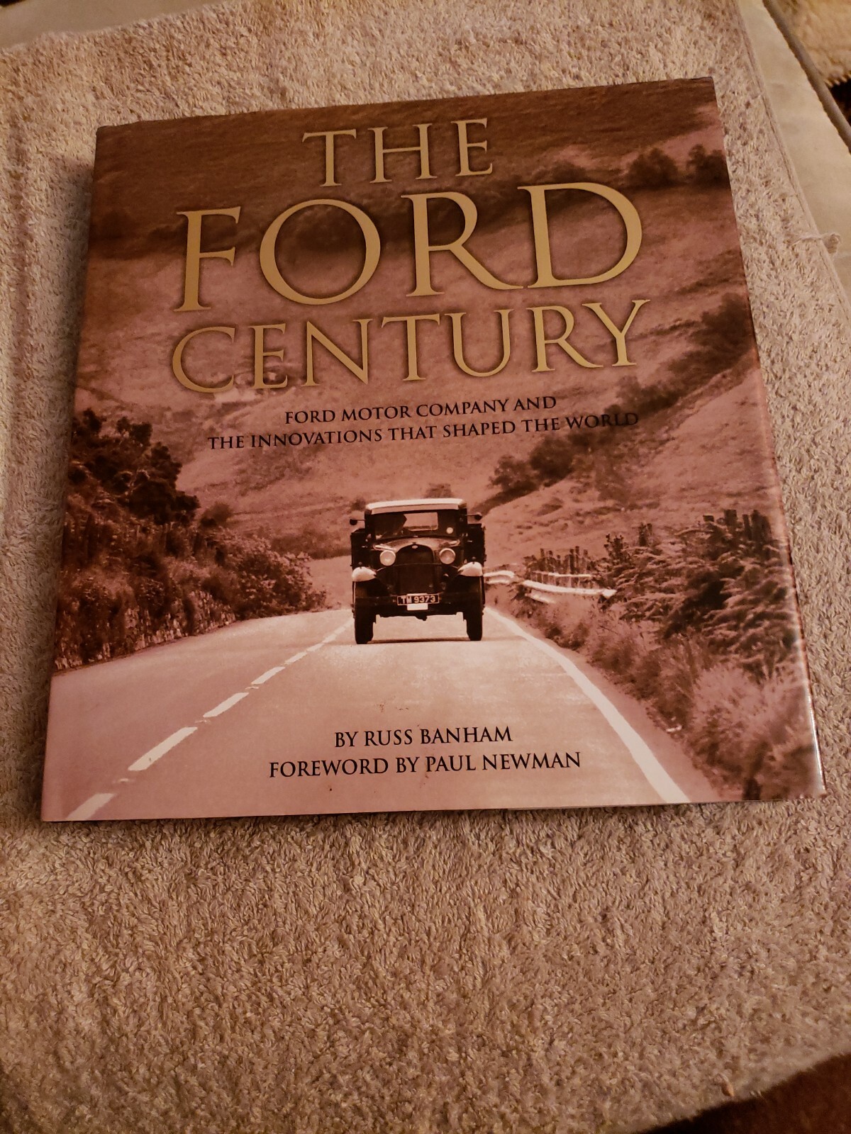 2002 The Ford Century – 1st Edition – Illustrated History of Ford Motor Company