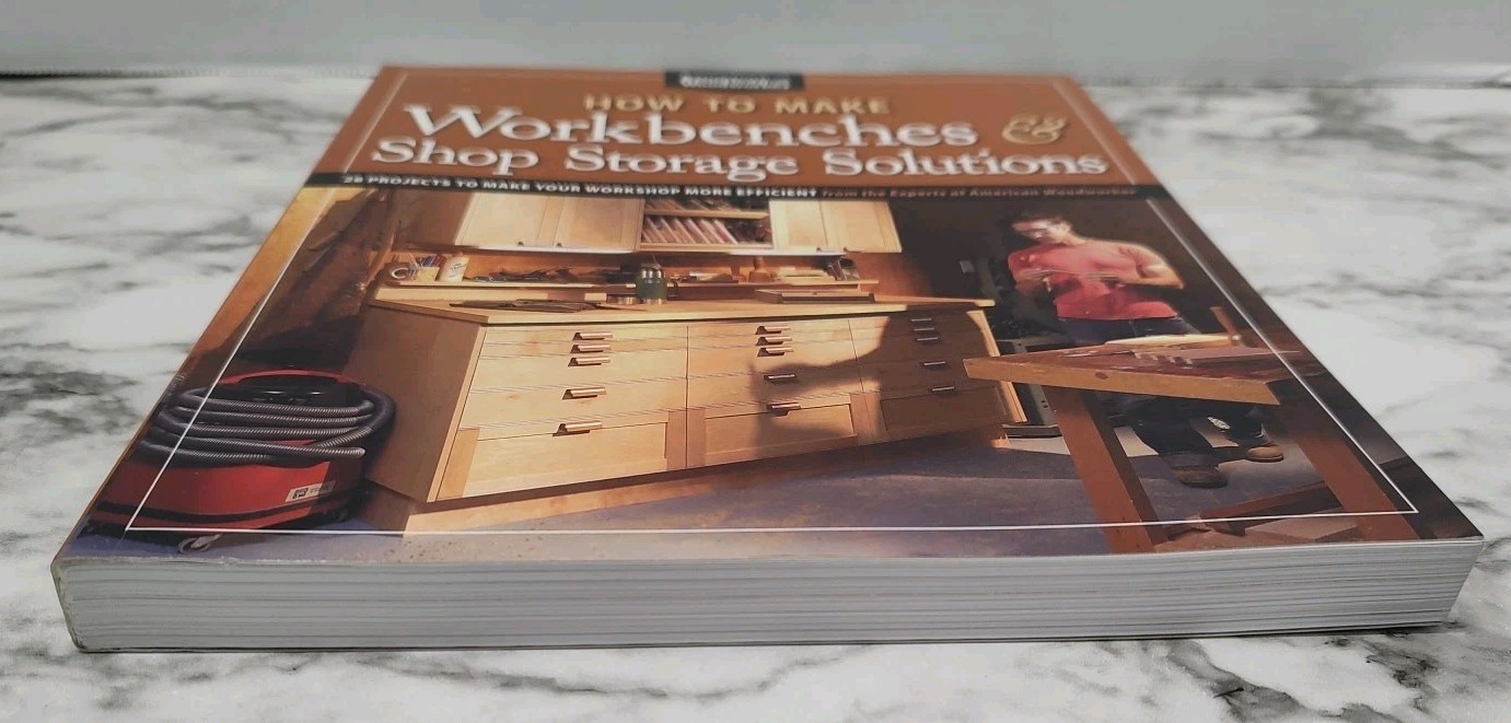 How to Make Workbenches and Shop Storage Solutions : 28 Projects