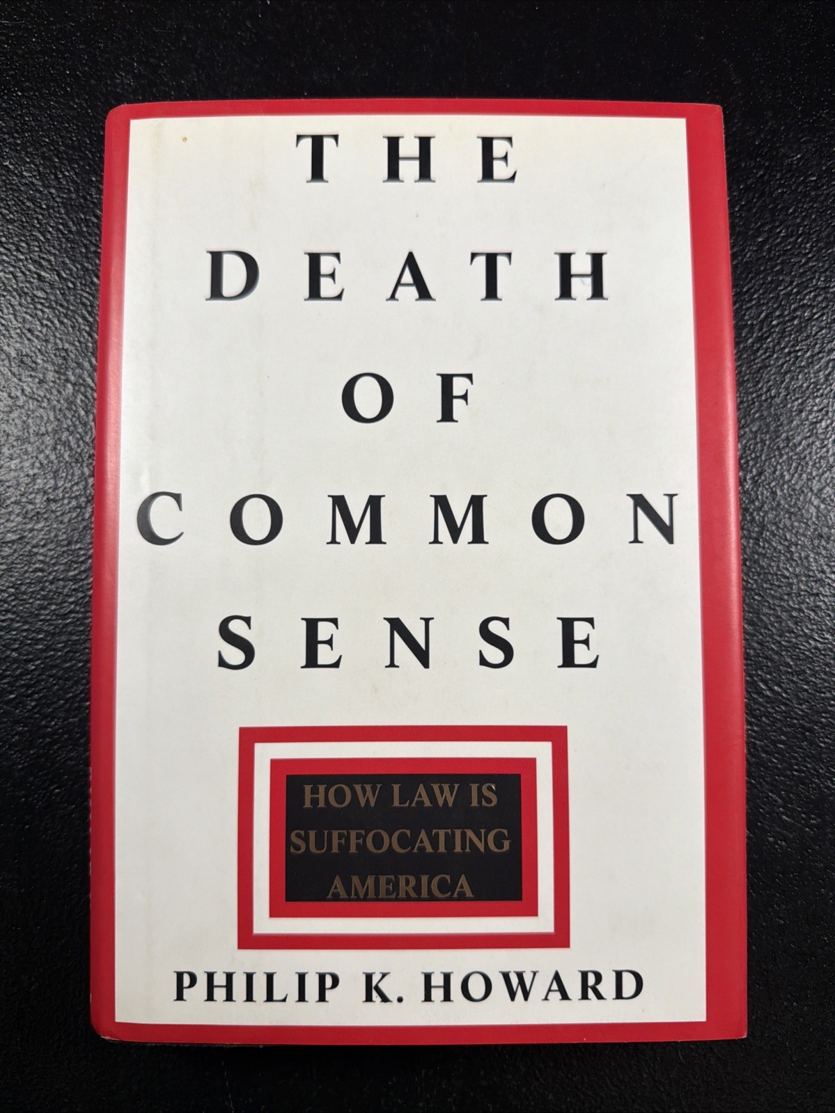 The Death of Common Sense by Philip K. Howard (1995 Hardcover DJ)