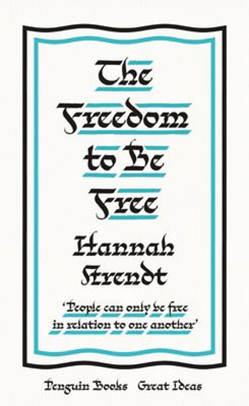 The Freedom to Be Free Paperback Hannah Arendt