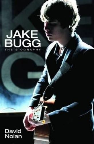 David Nolan Jake Bugg – The Biography (Paperback) (UK IMPORT)