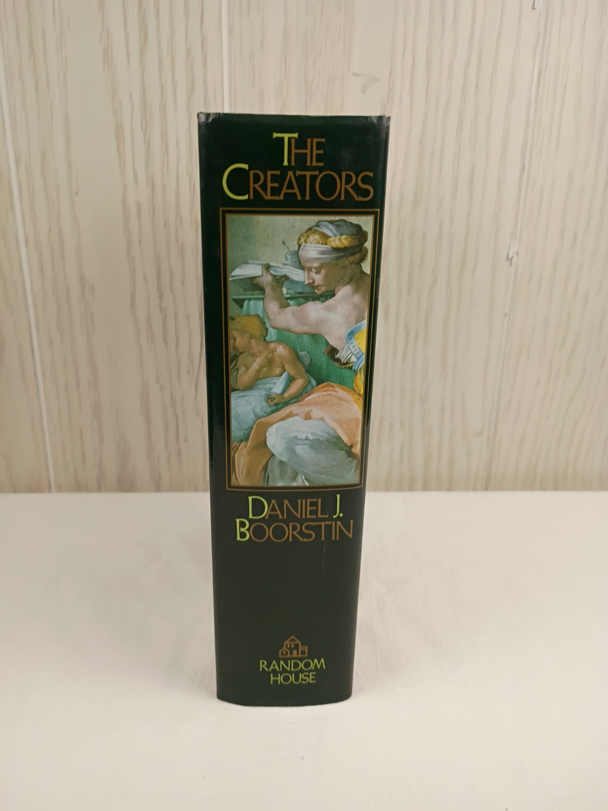 The Creators by Daniel J. Boorstin First Edition 1992, Hardcover, Dust Jacket