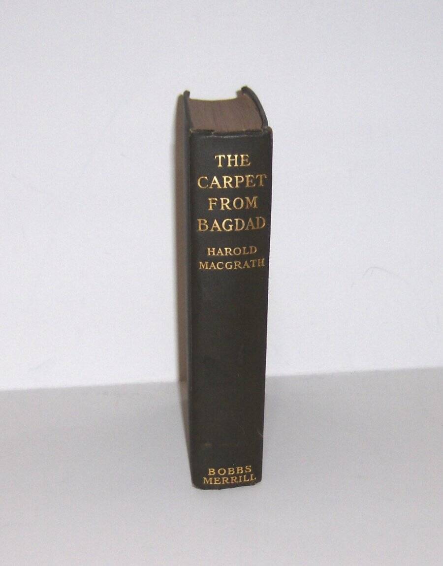 The Carpet from Bagdad by Harold Macgrath 1911 Hardcover