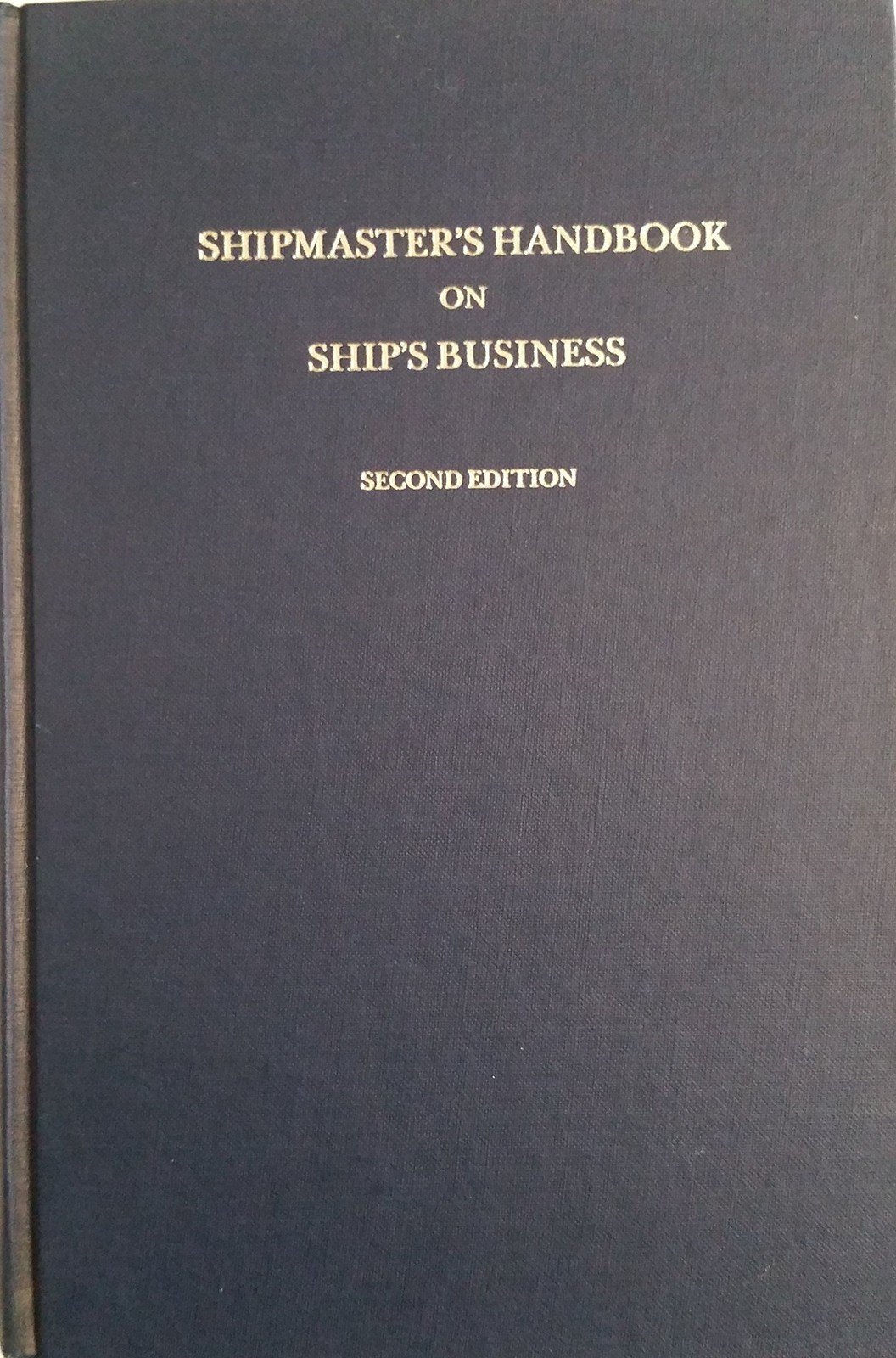 Shipmaster’s Handbook on Ship’s Business
