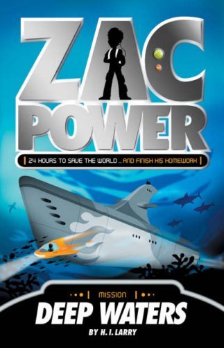 Deep Waters (Zac Power) By H. I. Larry