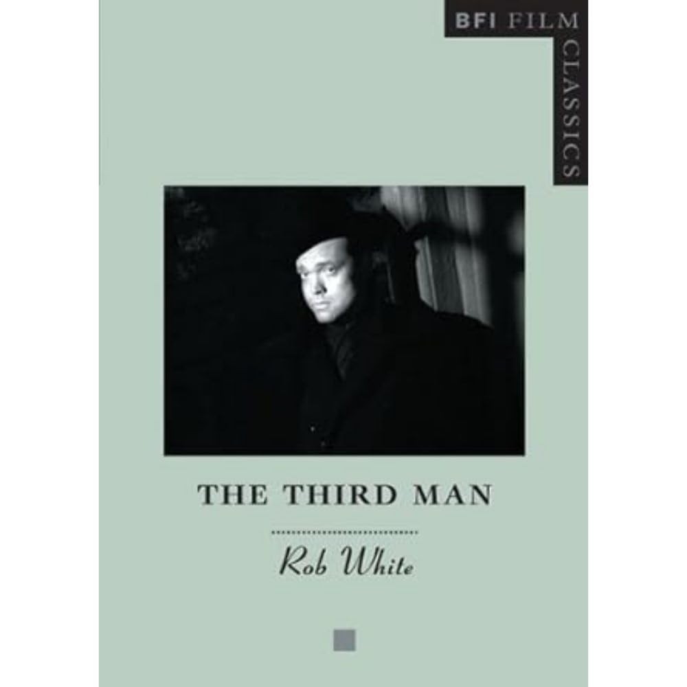 The Third Man (BFI Film Classics) – White, Rob – Very Good – See condition n…