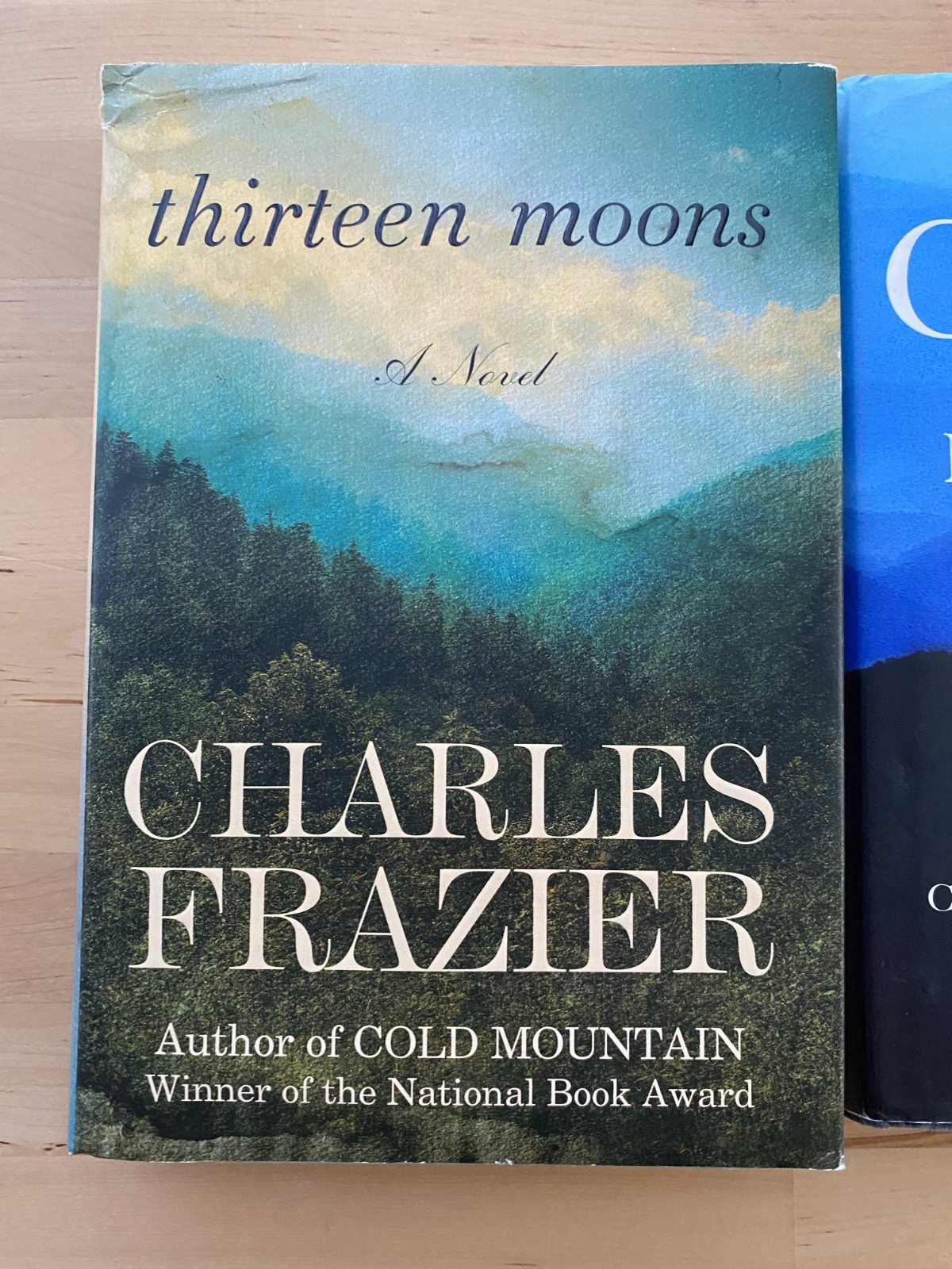 Charles Frazier 2 Hardcover Book Lot Cold Mountain & Thirteen Moons HC