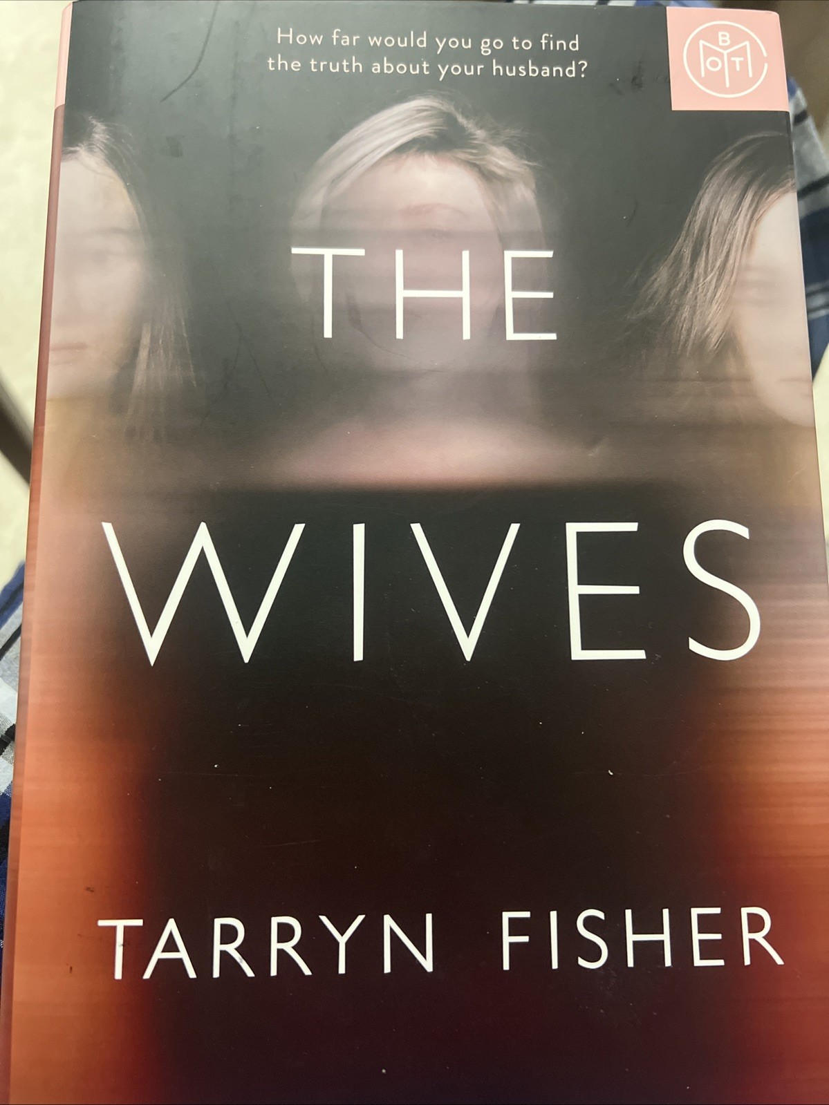 Wives : A Domestic Thriller by Tarryn Fisher (2019, Hardcover)