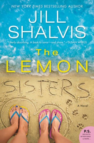 The Lemon Sisters: A Novel – Paperback By Shalvis, Jill – GOOD