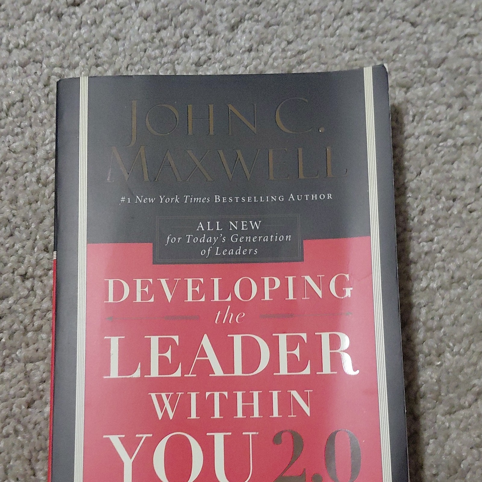 Developing the Leader Within You 2.0 Hardcover Leadership John C. Maxwell