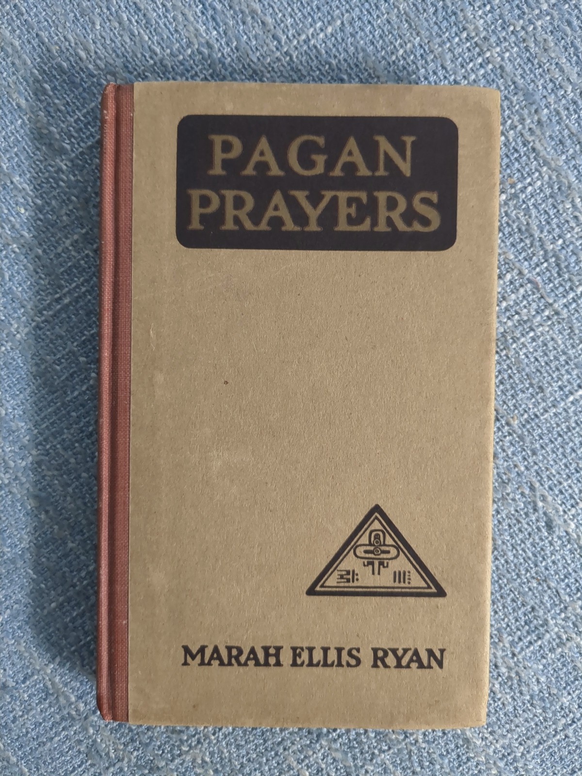 Pagan Prayers by Marah Ellis Ryan 1913 (First Edition, A.C. McClurg Pub)