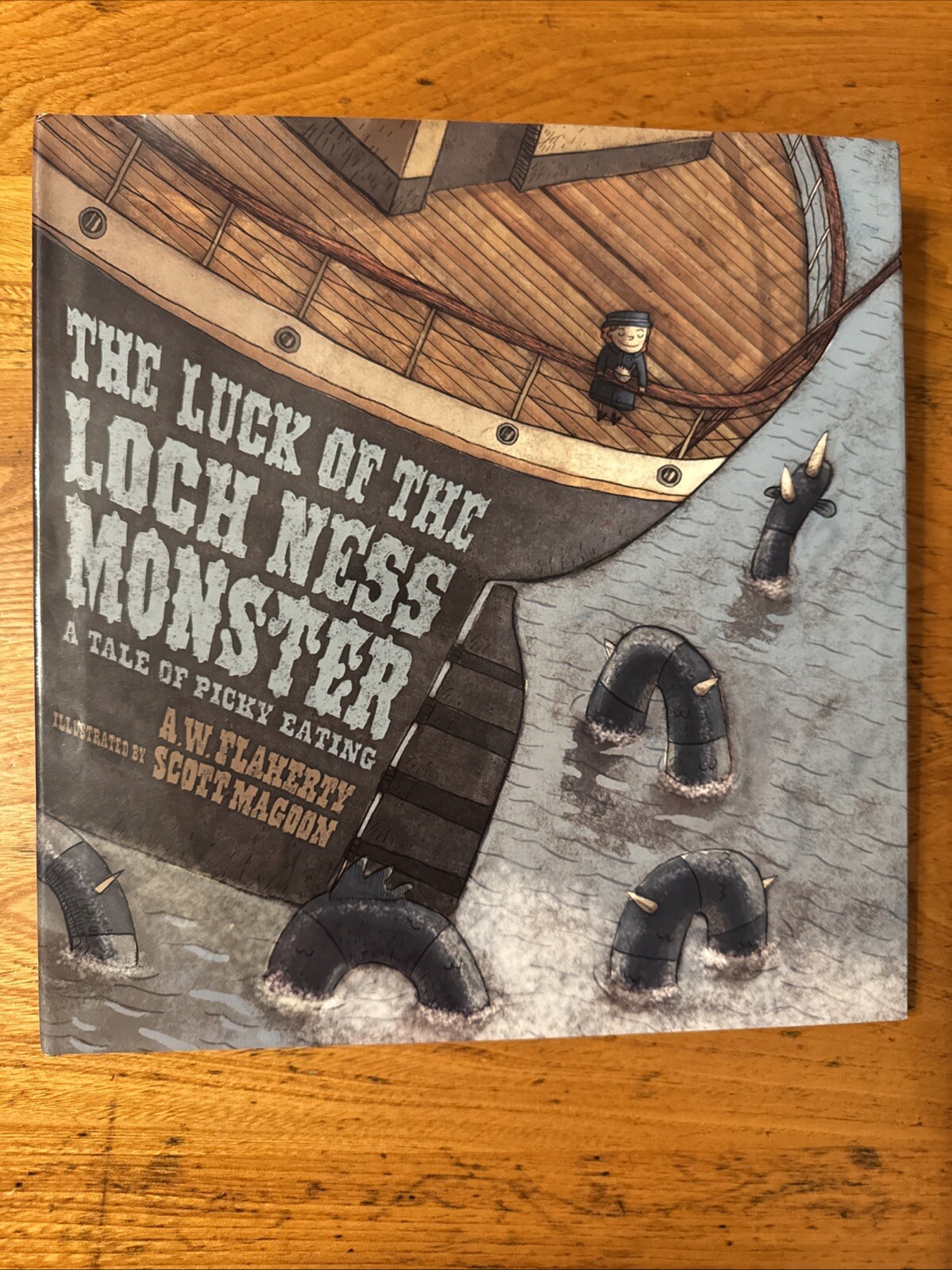 LUCK OF THE LOCH NESS MONSTER: A TALE OF PICKY EATING By Alice Weaver Flaherty