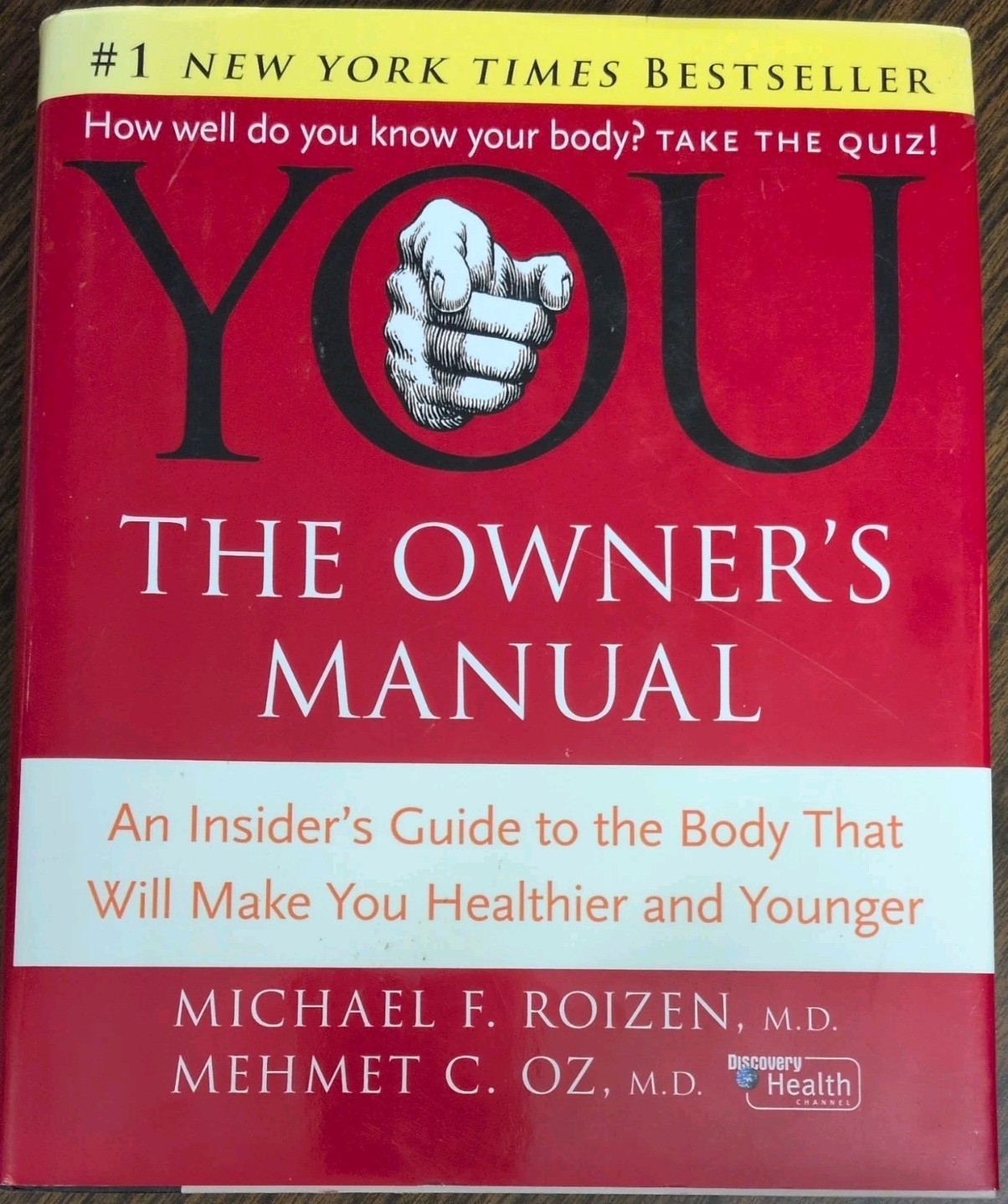 YOU – The Owner’s Manual : An Insider’s Guide to the Body That Will Make You…