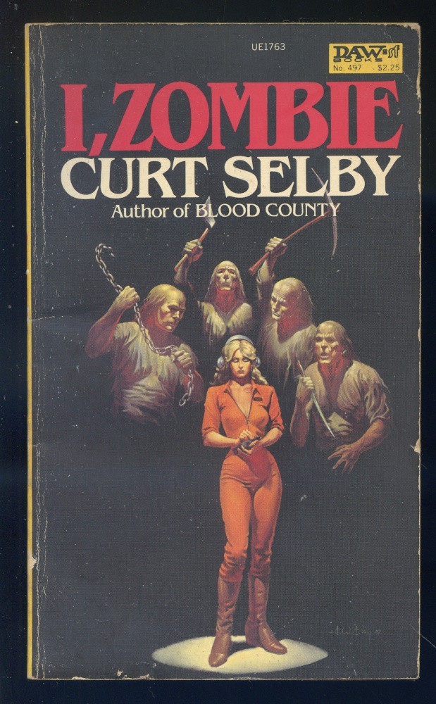 I, Zombie by Doris Piserchia as Curt Selby-DAW Books Paperback Original-1982