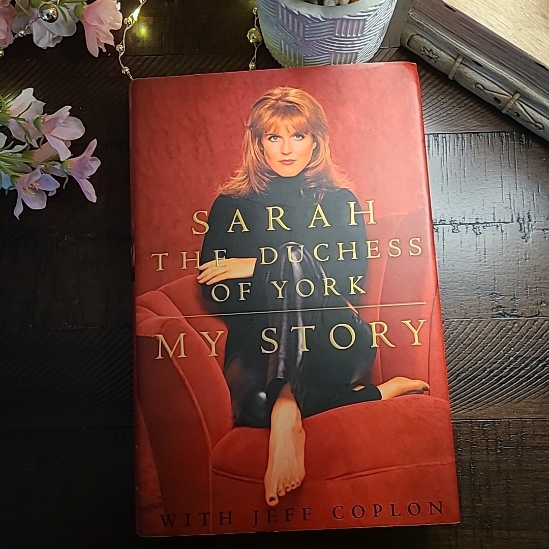 My Story by Sarah, The Duchess of York ~ 1st Edition ~ 1996
