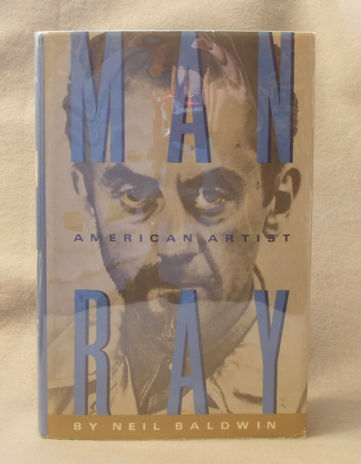 MAN RAY: AN AMERICAN ARTIST by Neil Baldwin FIRST EDITION Hardcover Biography