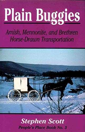 Plain Buggies: Amish, Mennonite, And – Paperback, by Scott Stephen – Very Good