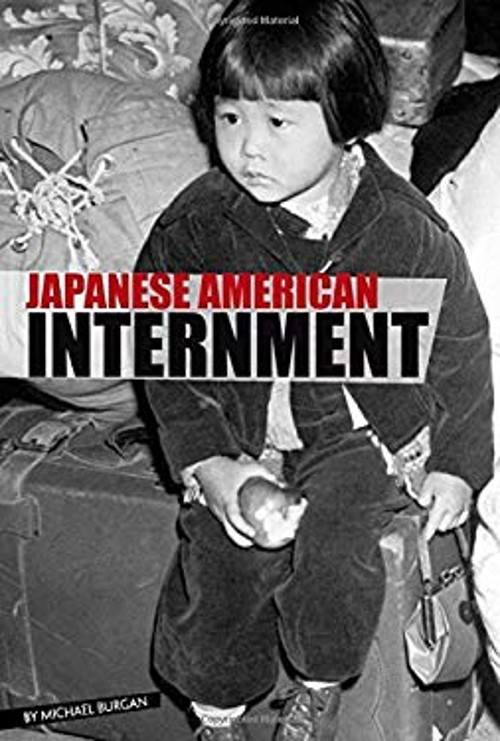 Japanese American Internment Paperback Michael Burgan