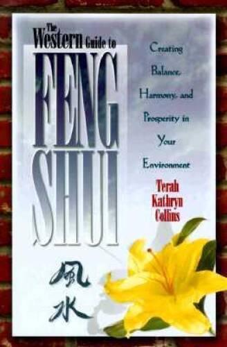 The Western Guide to Feng Shui: Creating Balance, Harmony, and Prosperity – GOOD