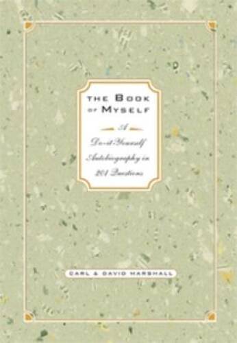 The Book of Myself: A Do-It-Yourself Autobiography in 201 Questions – GOOD