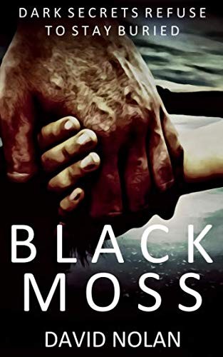 BLACK MOSS By David Nolan **BRAND NEW**