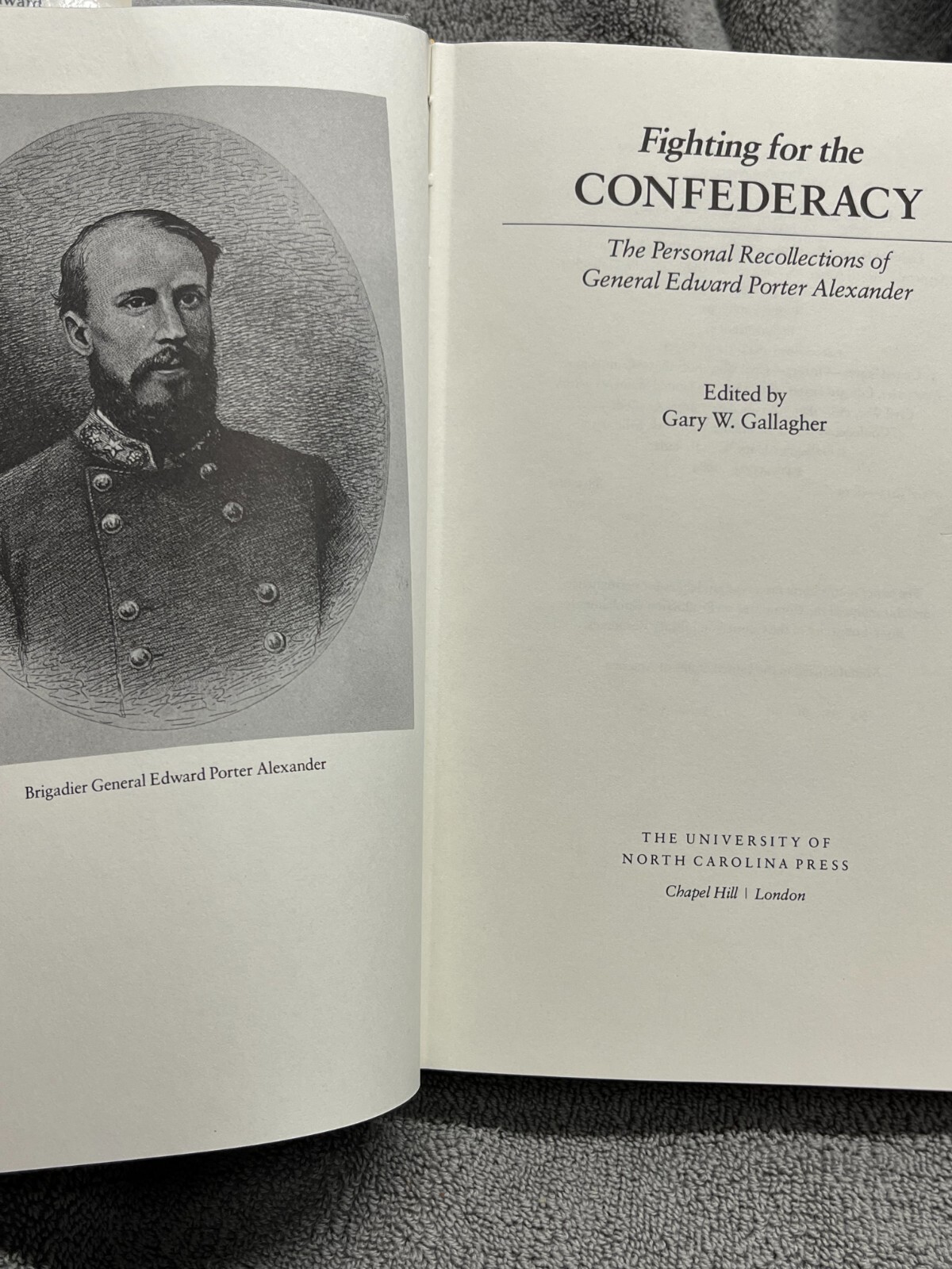 Fighting for the Confederacy Edited by Gary W. Gallagher