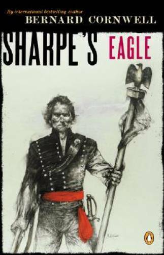 Sharpe’s Eagle (Richard Sharpe’s Adventure Series #2) – Paperback – GOOD