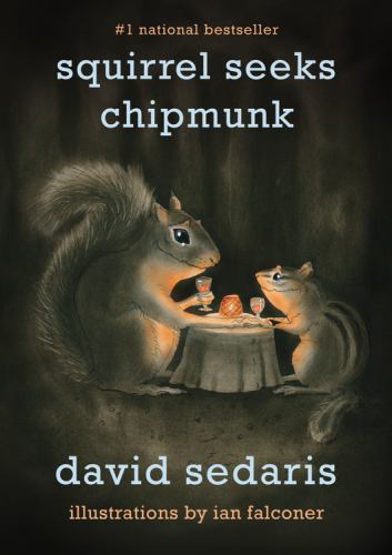 Squirrel Seeks Chipmunk: A Modest Bestiary – Sedaris, 9780316038409, paperback