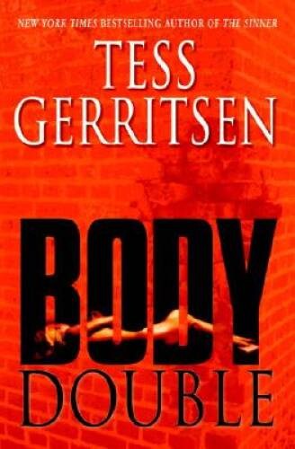 Body Double – Hardcover By Tess Gerritsen – VERY GOOD