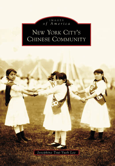 New York City’s Chinese Community, New York, Images of America, Paperback