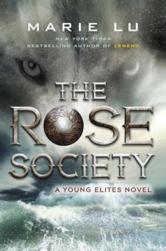 The Rose Society (A Young Elites Novel) – Hardcover By Lu, Marie – GOOD
