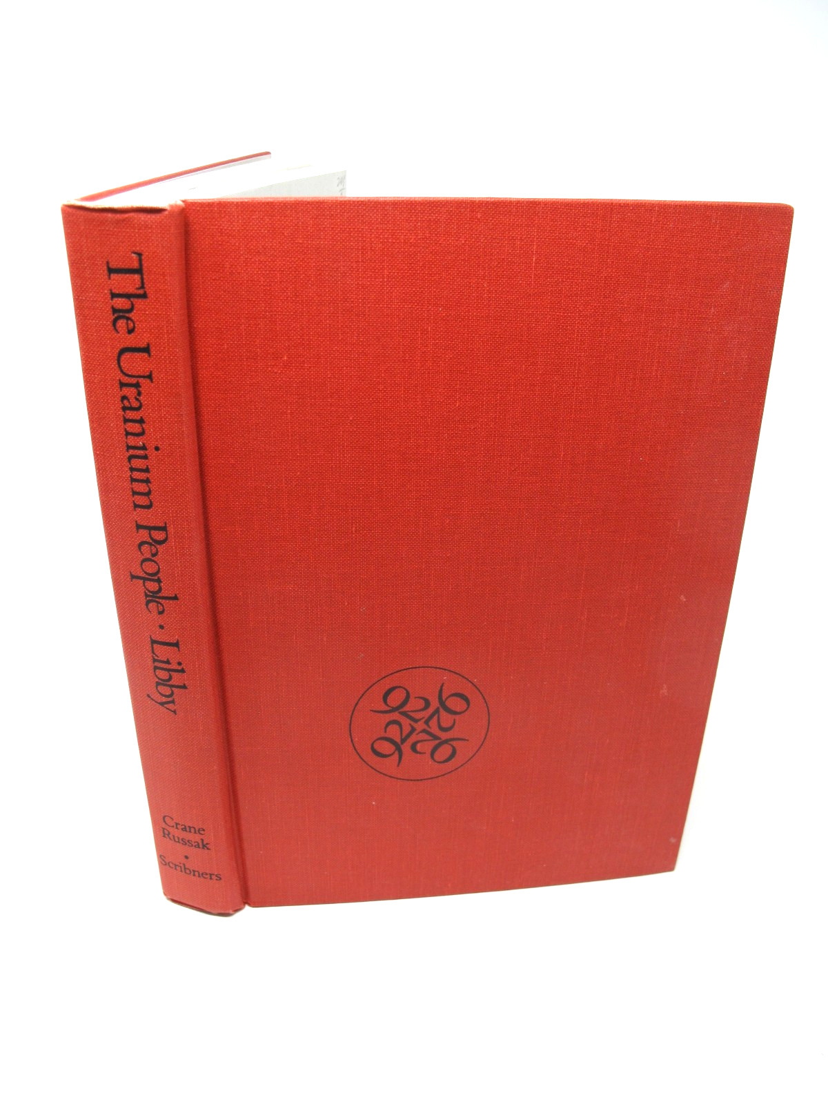 The Uranium People Libby HC/1st Ed Los Alamos Fermi Bomb Oppenheimer Trinity