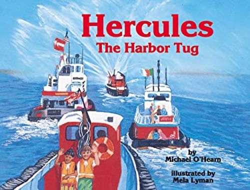 Hercules the Harbor Tug Paperback Michael O’Hearn