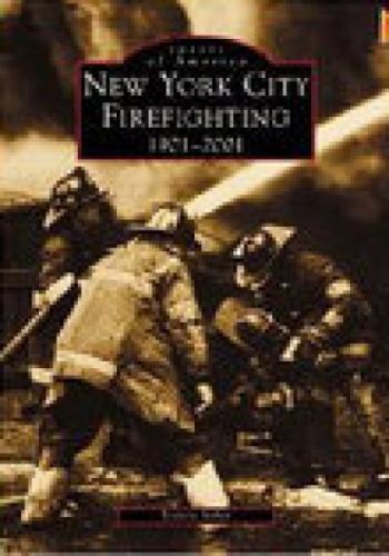 New York City Firefighting, 1901-2001 (NY) (Images of America) by Scher, Steven,
