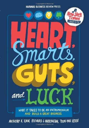 HEART, SMARTS, GUTS, AND LUCK: WHAT IT TAKES TO BE AN By Anthony K. Tjan Mint