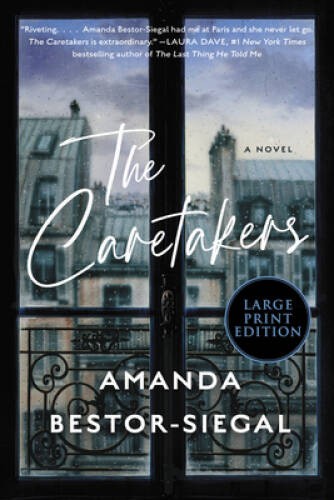 The Caretakers: A Novel – Paperback By Bestor-Siegal, Amanda – GOOD