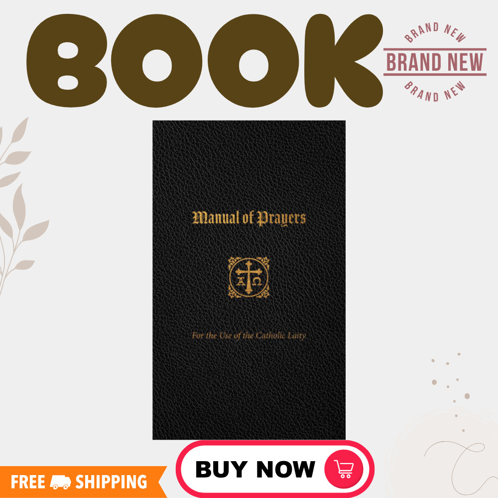 A Manual of Prayers: For the Use of the Catholic Laity | 9781505128338 | SEALED