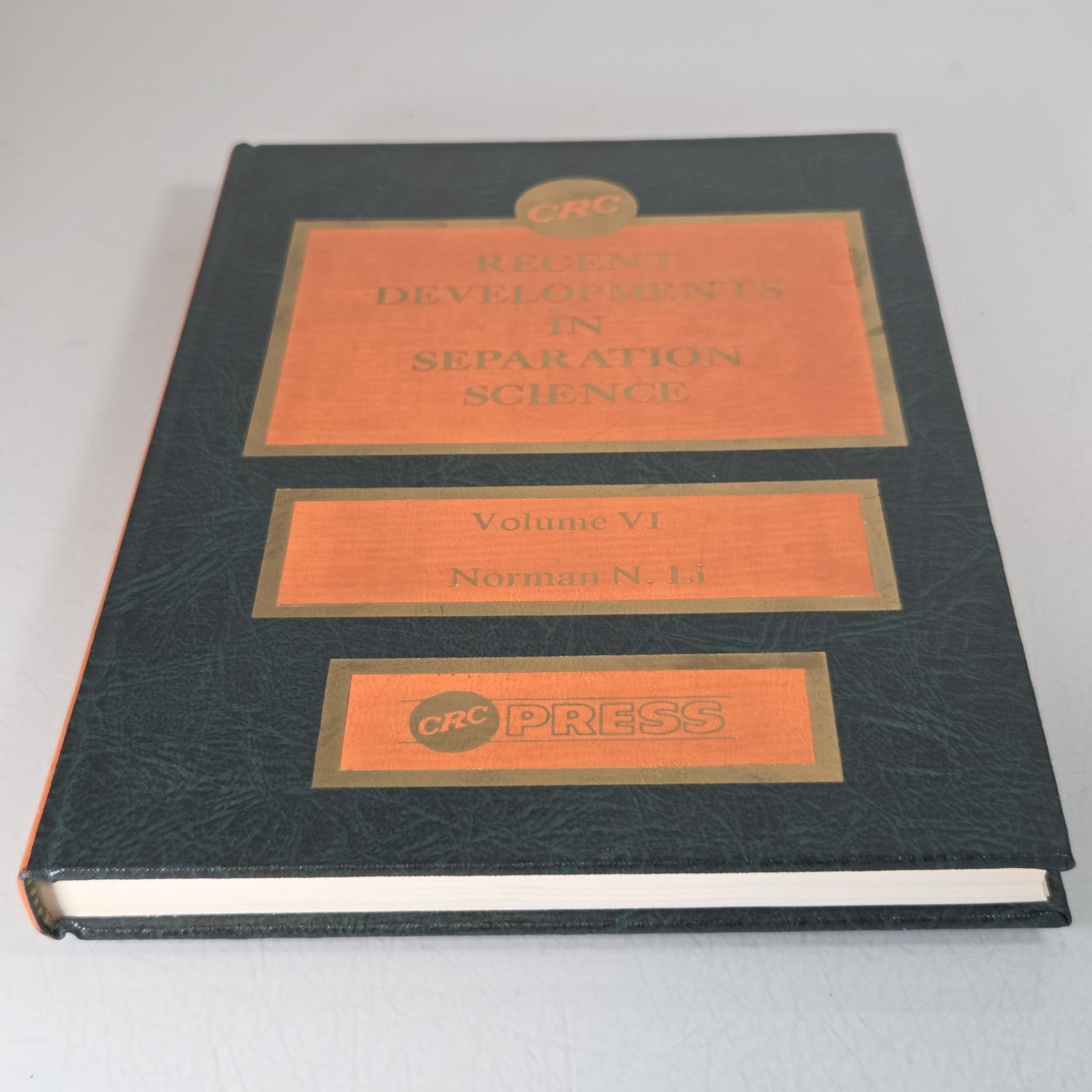 CRC Press Recent Developments in Separation Science Volume VI Norman Li