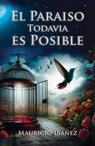 El Paraiso Todavia es Posible by Ibanez, Mauricio – Paperback