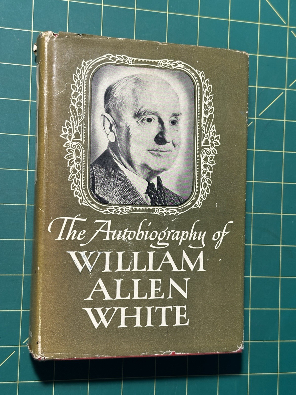 The Autobiography of William Allen White