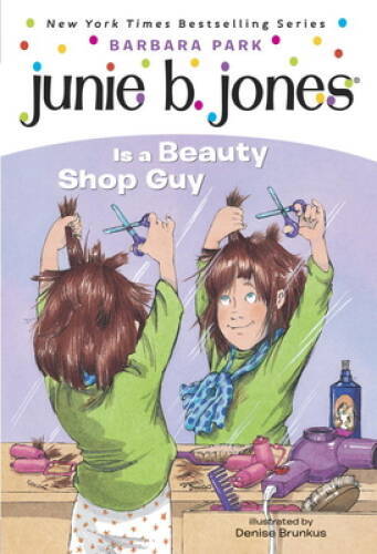 Junie B. Jones Is a Beauty Shop Guy (Junie B. Jones, No. 11) – VERY GOOD
