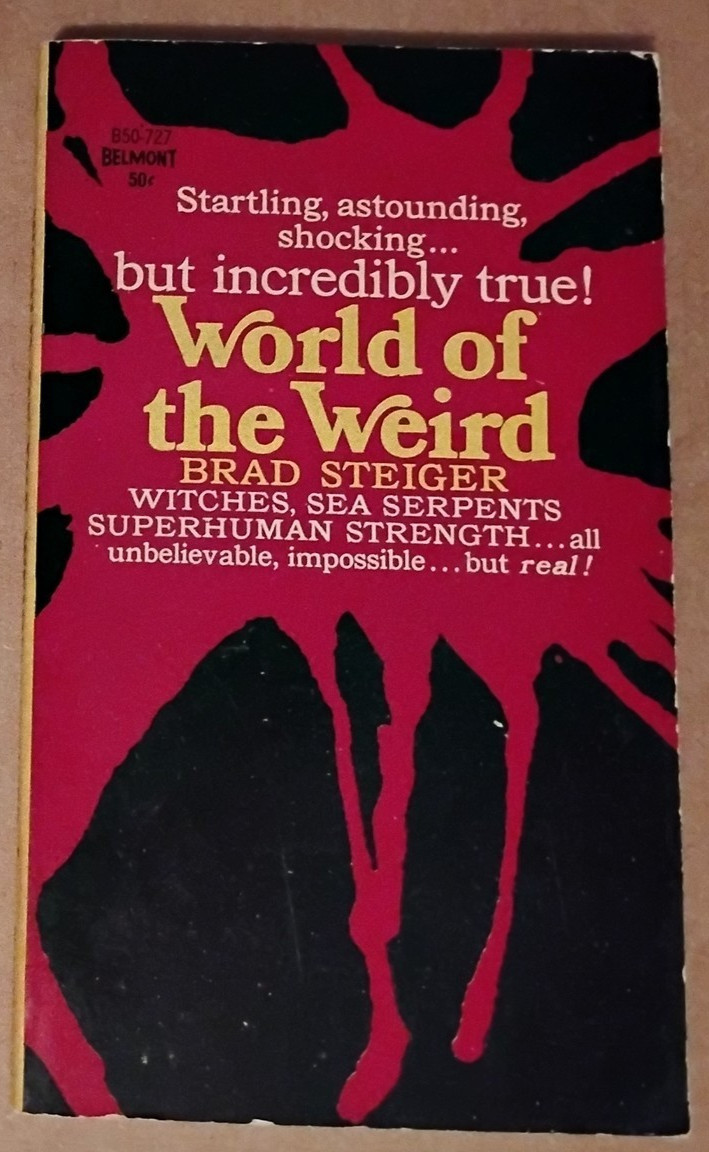 World of the Weird – Brad Steiger 1966 -1st Printing Paperback Belmont