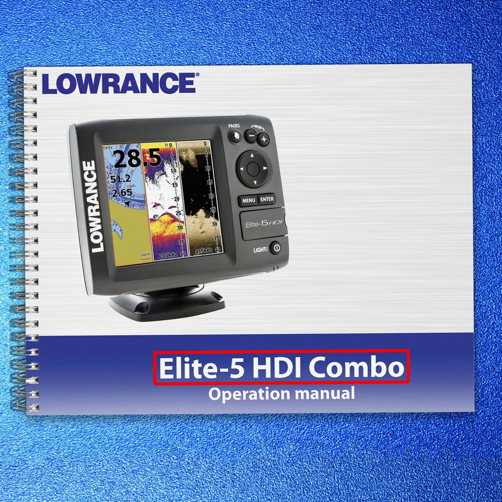 LOWRANCE Navico Elite 5 HDI Combo Instruction User Manual TOUGH SPIRAL BINDING